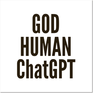 God Human ChatGPT Posters and Art